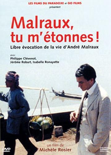 Malraux, tu m'étonnes!